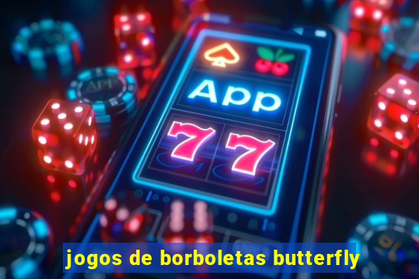 jogos de borboletas butterfly